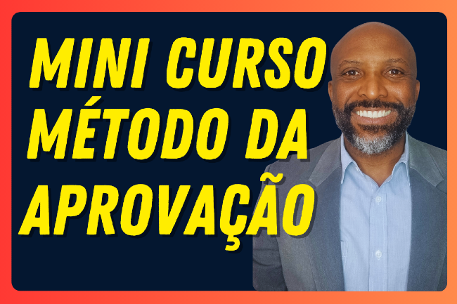 Mini Curso Método da Aprovação