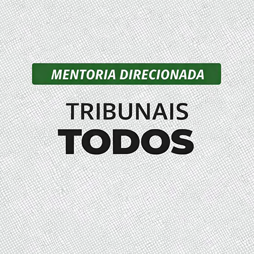 Mentoria Direcionada para Tribunais